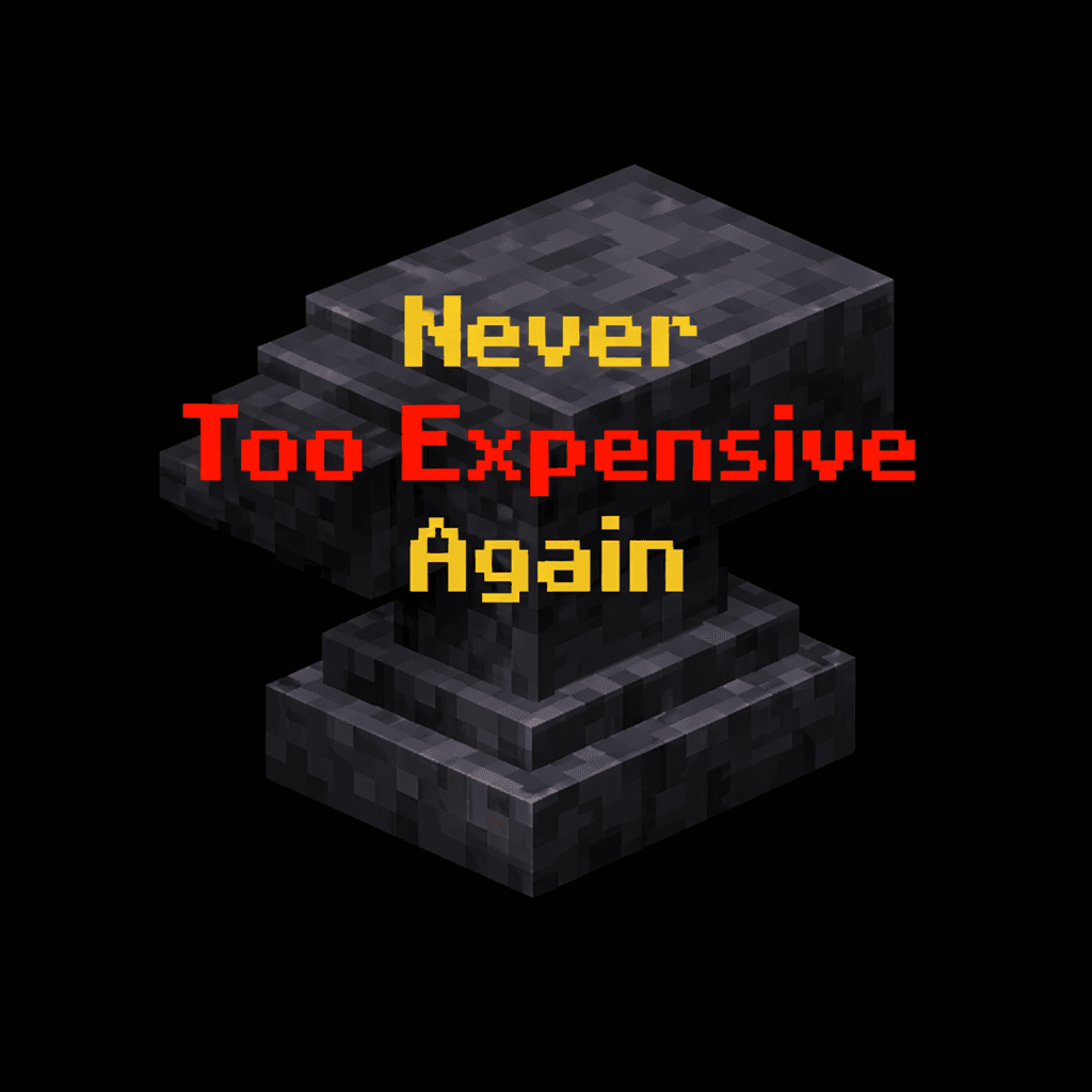 Never Too-Expensive Again